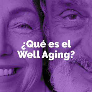 ¿Qué es el Well Aging? Claves para envejecer bien